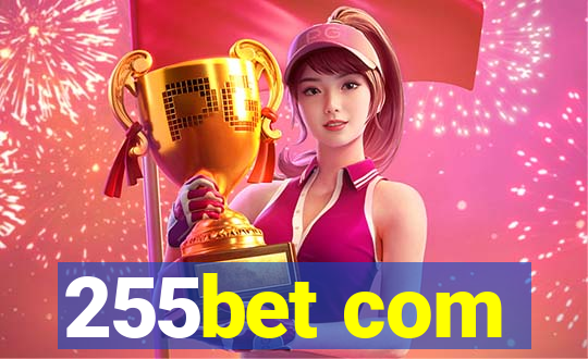 255bet com